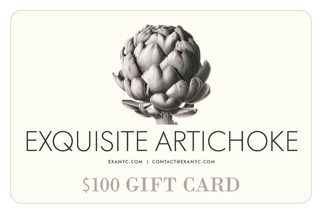 Exquisite Artichoke Gift Card ($100 / $250 / $500 / $1,000)